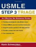 USMLE Step 3 Triage: An Effective, No-nonsense Review by Schwechten Kevin (2008-09-29) Paperback