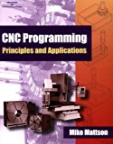 CNC Programming Principles and Applications by Mattson Mike (2001-03-27) Paperback