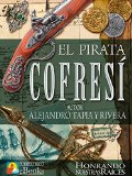 El Pirata Cofresí (Clásicos de Puerto Rico nº 1) (Spanish Edition)