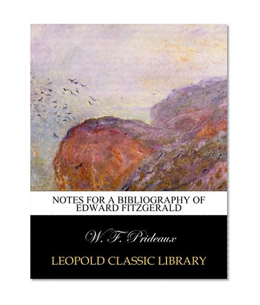 Notes for a bibliography of Edward FitzGerald