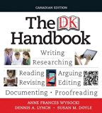 The DK Handbook, First Canadian Edition with MyCanadianCompLab by Wysocki Anne Frances Lynch Dennis A. Doyle Susan M. (2012-01-16) Paperback