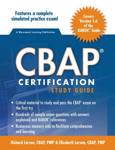 CBAP Certification Study Guide v1.6 by Richard Larson Elizabeth Larson (2008-12-22) Paperback