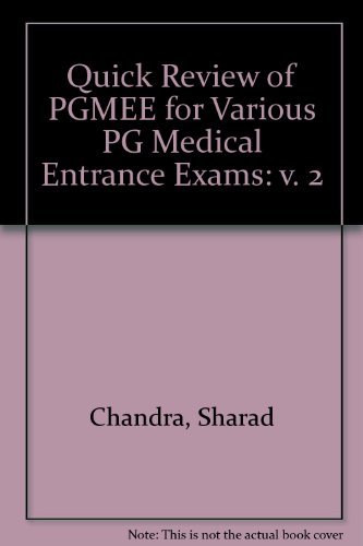 Quick Review of PGMEE for Various PG Medical Entrance Exams: v. 2 by Chandra Sharad Chandra Sangita (2006-12-01) Paperback