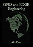 GPRS and EDGE Engineering by Fares Alex (2006-04-27) Paperback