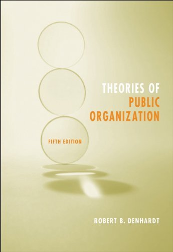 Theories of Public Organization by Denhardt Robert B. (2007-01-30) Paperback