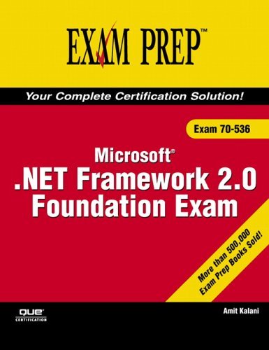 MCTS 70-536 Exam Prep: Microsoft .NET Framework 2.0 Foundation Exam (Exam Cram 2) by Kalani Amit (2006-09-01) Hardcover