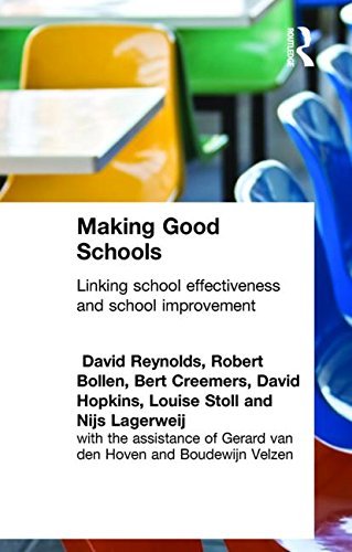 Making Good Schools: Linking School Effectiveness and Improvement (Biblical Limits) by Bollen Robert Creemers Bert P.M. Hopkins David Lagerweij Nijs Reynolds David Stoll Louise (1996-11-21) Paperback