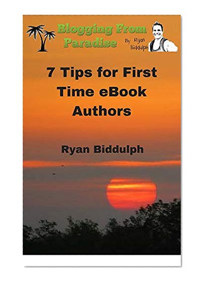 7 Tips for First Time eBook Authors
