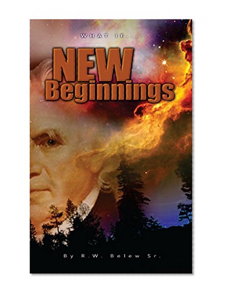 New Beginnings (What If? Book 1)
