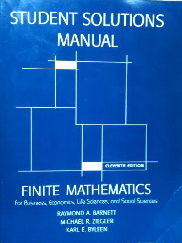Finite mathematics for business, economics, life sciences, and social sciences by Raymond A. Barnett Michael R. Ziegler Karl E. Byleen (2008-01-01) Paperback
