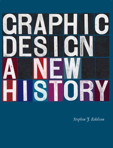Graphic Design: A New History by Eskilson Stephen J. (2007-10-25) Hardcover