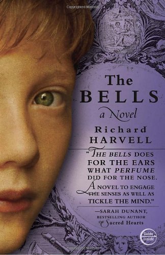 The Bells: A Novel by Harvell Richard (2011-06-28) Paperback