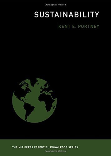 Sustainability (The MIT Press Essential Knowledge series) by Portney Kent E. (2015-10-09) Paperback