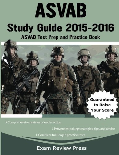ASVAB Study Guide 2015-2016: ASVAB Test Prep and Practice Book by 2015-2016 Team ASVAB Study Guide (2015-03-23) Paperback