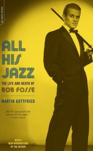 All His Jazz: The Life And Death Of Bob Fosse by Gottfried Martin (2003-09-18) Paperback