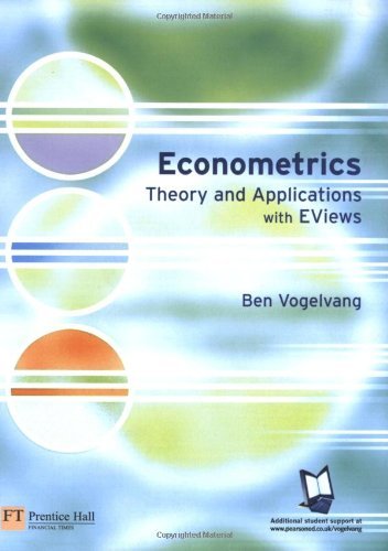 Econometrics: Theory & Applications With Eviews by Vogelvang Ben (2005-07-30) Paperback