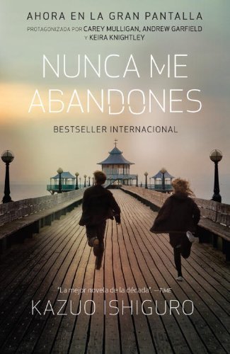 Nunca me abandones (Spanish Edition) by Kazuo Ishiguro (2010-09-28) Paperback
