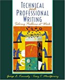 Professional and Technical Writing: Problem Solving at Work by Kennedy George E. Montgomery Tracy T. (2001-12-28) Paperback