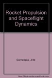 Rocket Propulsion and Spaceflight Dynamics by Cornelisse J.W. etc. (1979-03-01) Hardcover