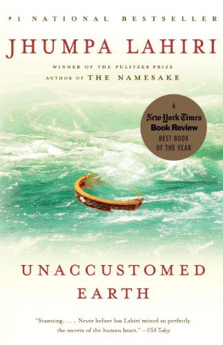 Unaccustomed Earth (Vintage Contemporaries) by Lahiri Jhumpa (2009-04-07) Paperback