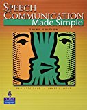 Speech Communication Made Simple (3rd Edition) by Dale Paulette Wolf James C. (2006-04-20) Paperback