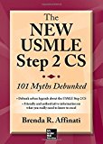 The New USMLE Step 2 CS: 101 Myths Debunked by Affinati Brenda R. (2013-12-31) Paperback