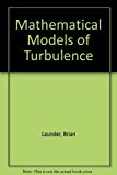 Lectures in Mathematical Models of Turbulence by Launder Brian Spalding Dudley Brian (1972-07-01) Hardcover