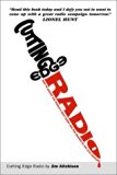 Cutting Edge Radio: How to Create the World's Best Radio Ads for Brands in the 21st Century by Aitchison Jim (2002-09-16) Paperback