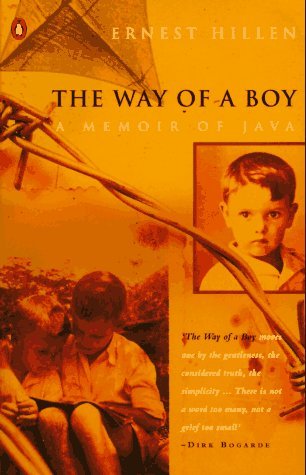 The Way of a Boy: A Memoir of Java by Hillen Ernest (1995-09-01) Paperback