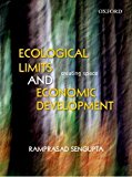 Ecological Limits and Economic Development by Sengupta Ramprasad (2013-03-07) Hardcover
