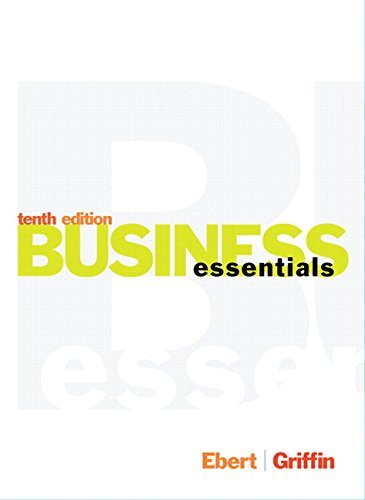Business Essentials Plus MyBizLab with Pearson eText -- Access Card Package (10th Edition) by Ebert Ronald J. Griffin Ricky W. (2015-05-11) Hardcover