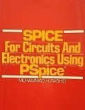 Spice for Circuits and Electronics Using Pspice by Rashid Muhammad H. (1990-01-01) Paperback