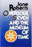 Oversoul Seven and the Museum of Time by Jane Roberts (1984-02-01) Paperback