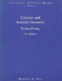 Instructors Solution Manual, Part 1: Calculus and Analytic Geometry, 9th Edition by Maurice Weir (1995-01-01) Paperback