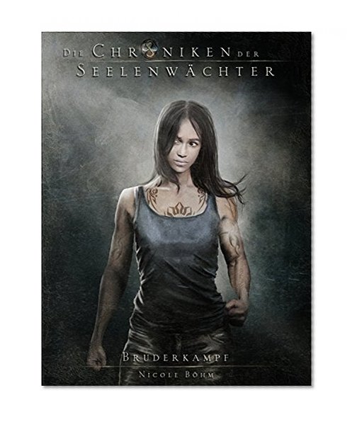 Die Chroniken der Seelenwächter - Band 11: Bruderkampf (Urban Fantasy) (German Edition)