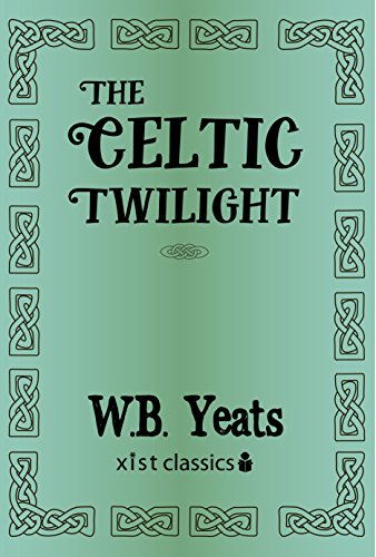 Book Cover The Celtic Twilight (Xist Classics)