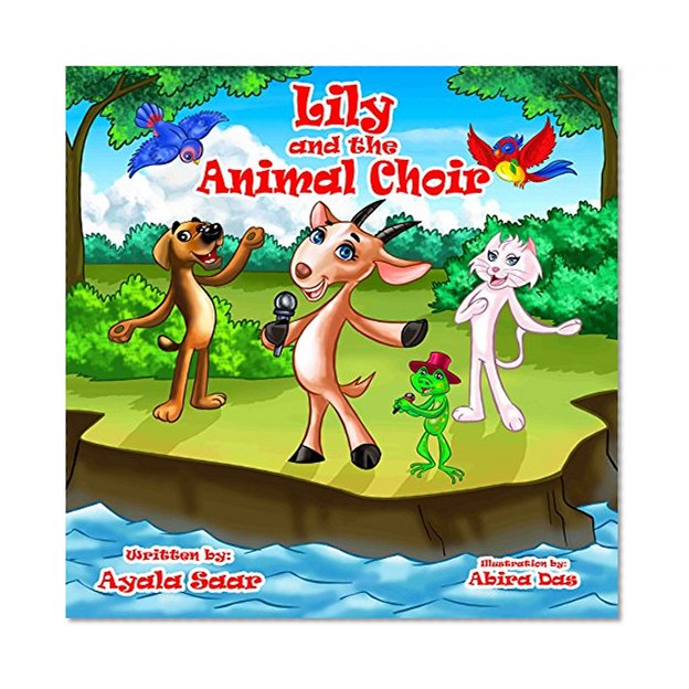 Children's book:" Lily and the Animal Choir".: Animal stories, Funny, Sleep,Rhymes, Books for kids, Values,Preschool -Picture (Funny Bedtime Stories for ... Reader& Early learning Series Book 5)
