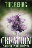 In The Beginning: Chapter One (The Creation Series Pt .5)