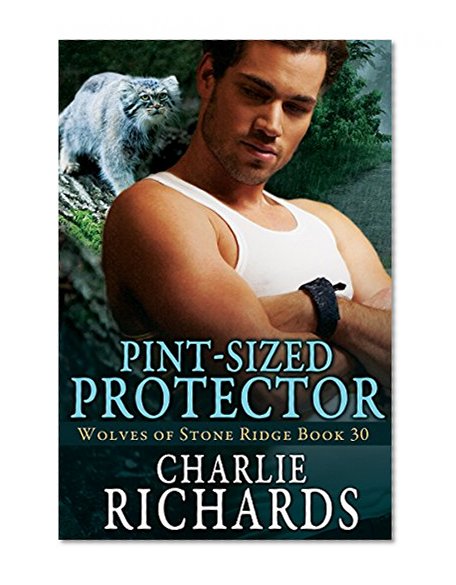 Pint-Sized Protector (Wolves of Stone Ridge Book 30)