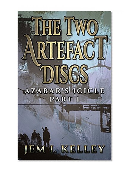The Two Artefact Discs: Azabar's Icicle Part 1