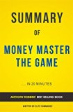 MONEY Master The Game: 7 Simple Steps to Financial Freedom (Book Summary)