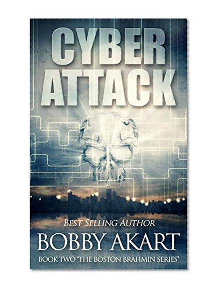 Cyber Attack (The Boston Brahmin Series Book 2)