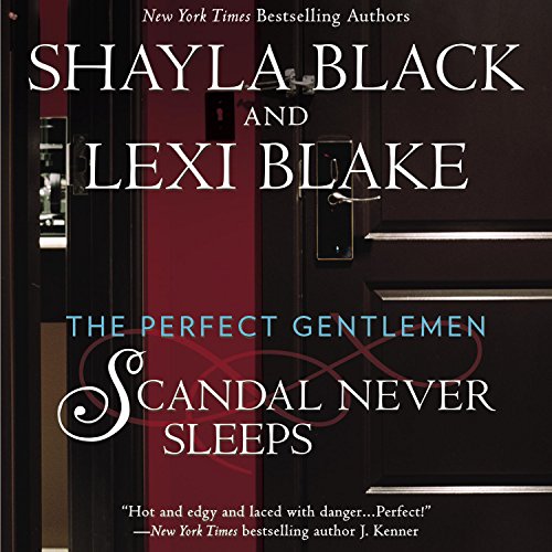 Scandal Never Sleeps: The Perfect Gentlemen, Book 1