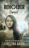 Cursed (Beholder Book 1)