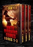 Until Morning Comes Boxed Set, Volumes 1-3 (Carlie Simmons Post-Apocalyptic Series: Until Morning Comes, In Too Deep, The Way Back)