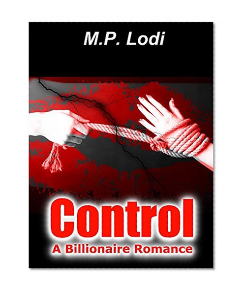 Control - A Billionaire Romance