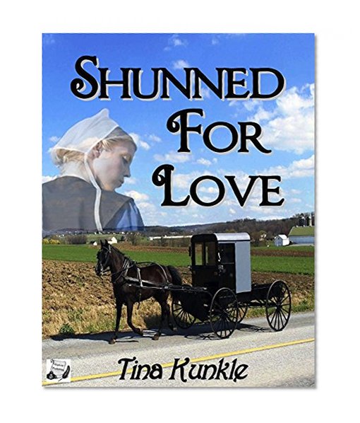 Shunned For Love