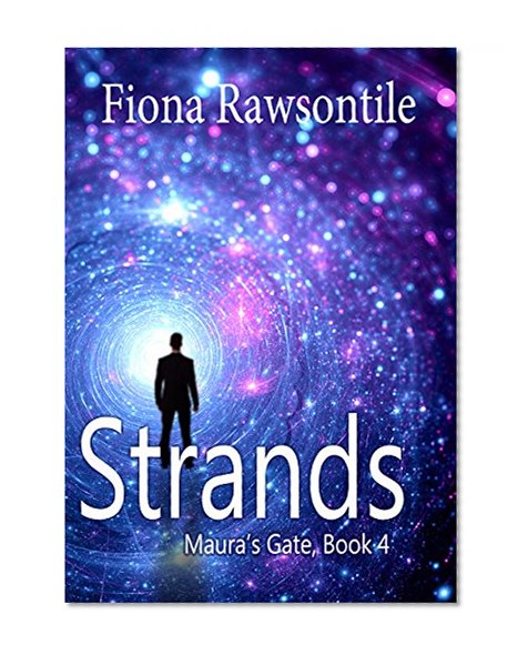 Strands (Maura's Gate Book 4)
