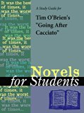 A study guide for Tim O'Brien's "Going After Cacciato" (Novels for Students)