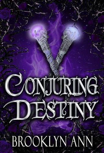 Conjuring Destiny |  Paranormal Romance: Fantasy (Brides of Prophecy Book 3)